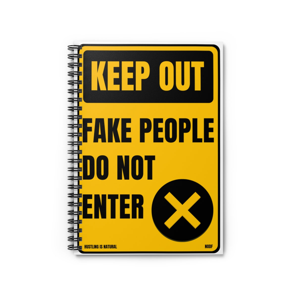 Keep Out- Fake People Do Not Enter (White) Spiral Notebook