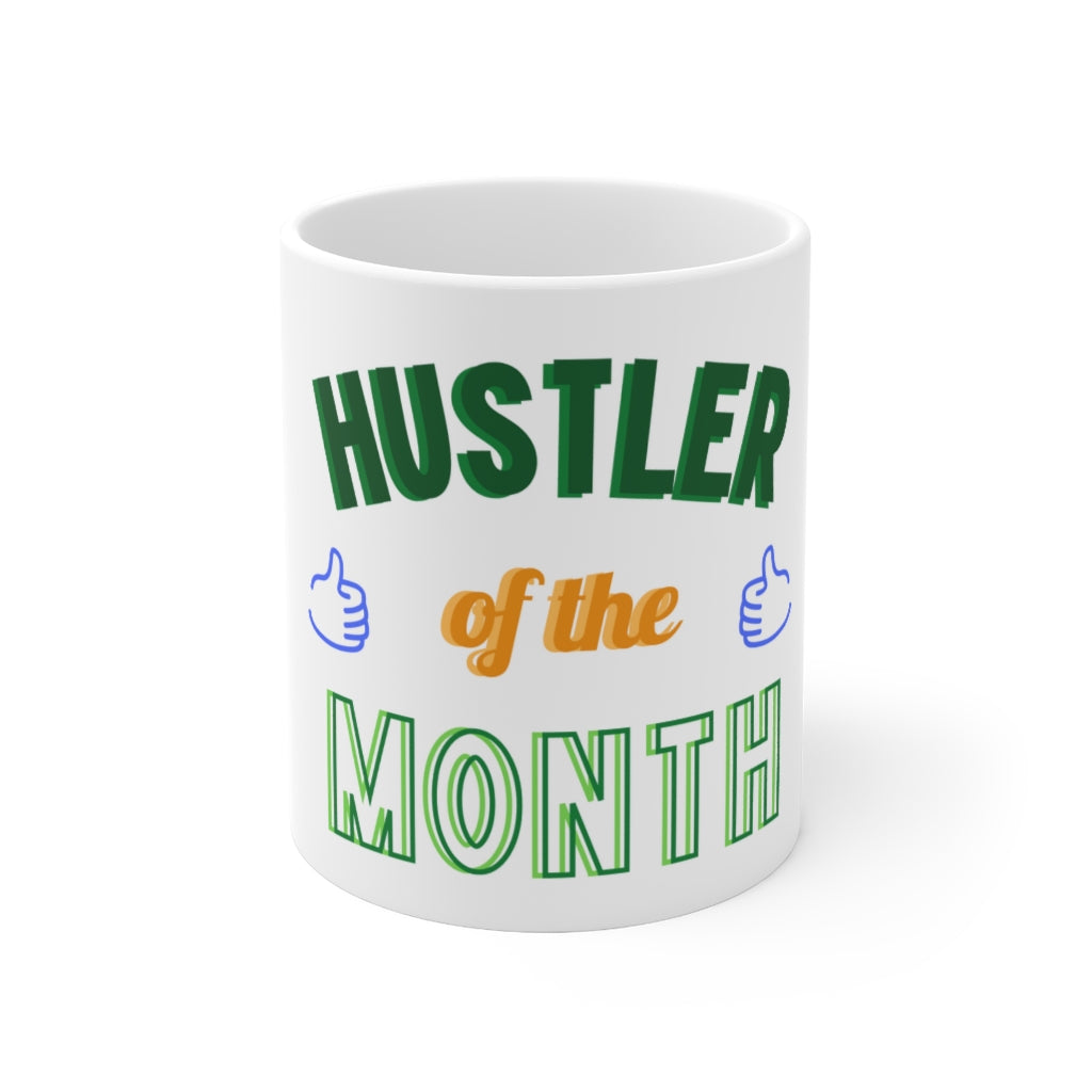 Hustler Of The Month Mug