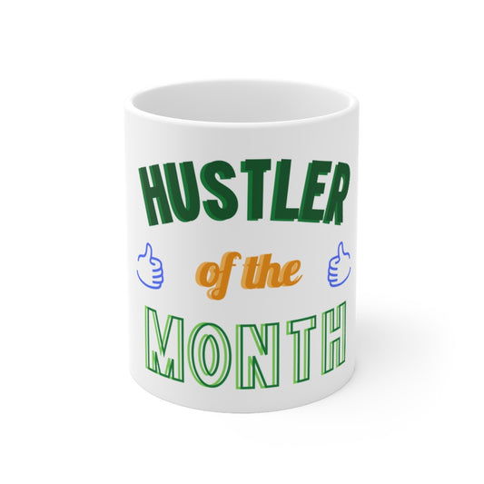 Hustler Of The Month Mug