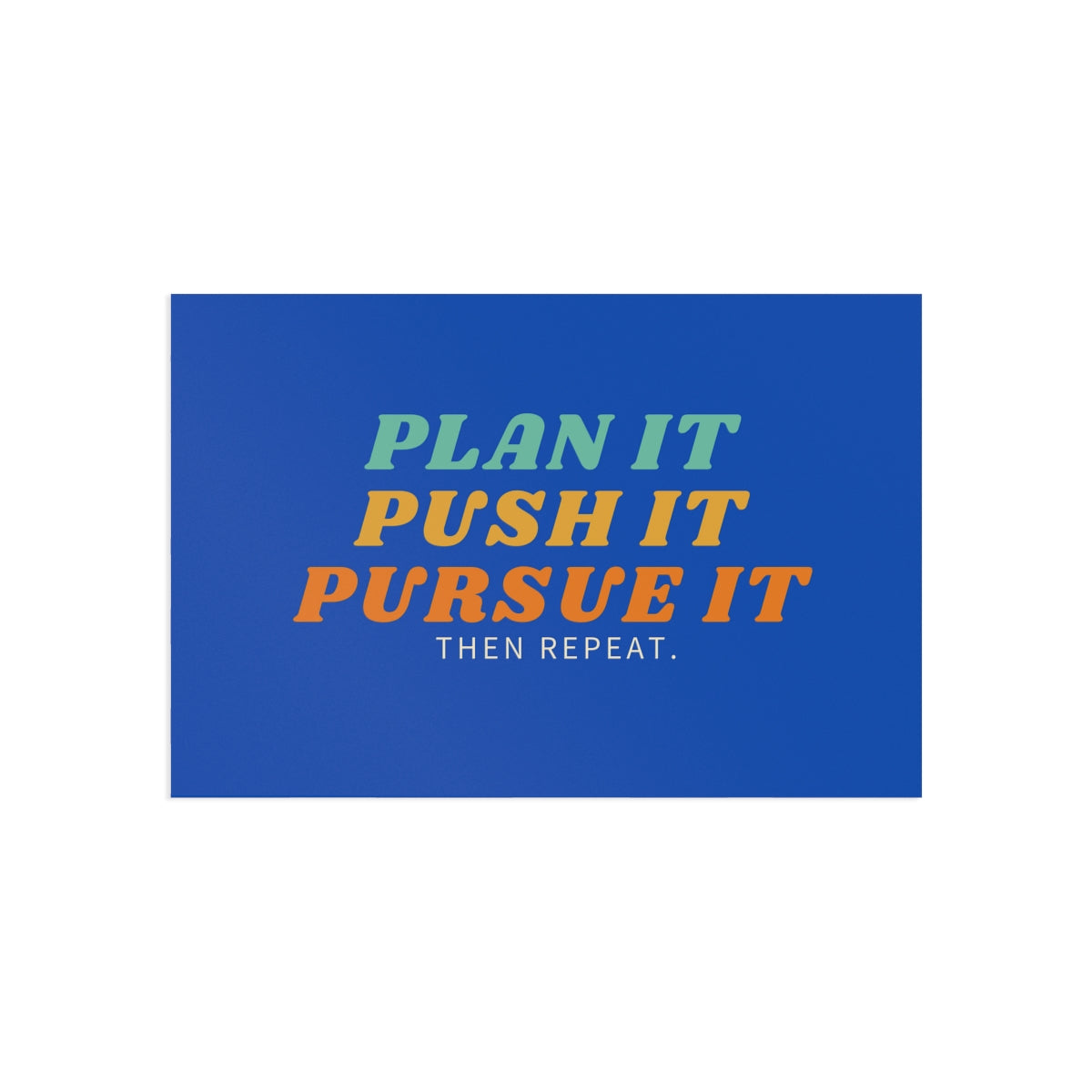 Plan it Push it Pursue it Postcards