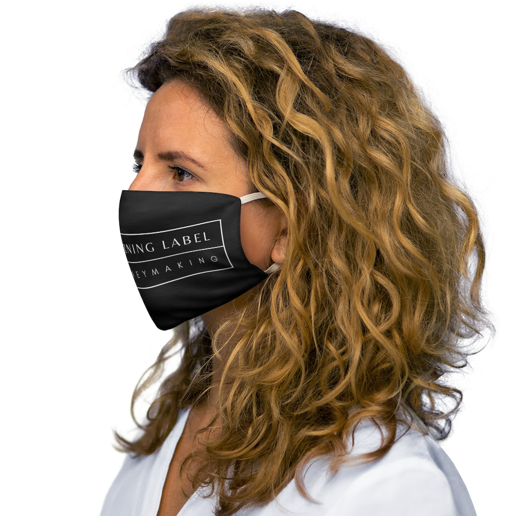 Warning Label Making Money Snug-Fit Mask