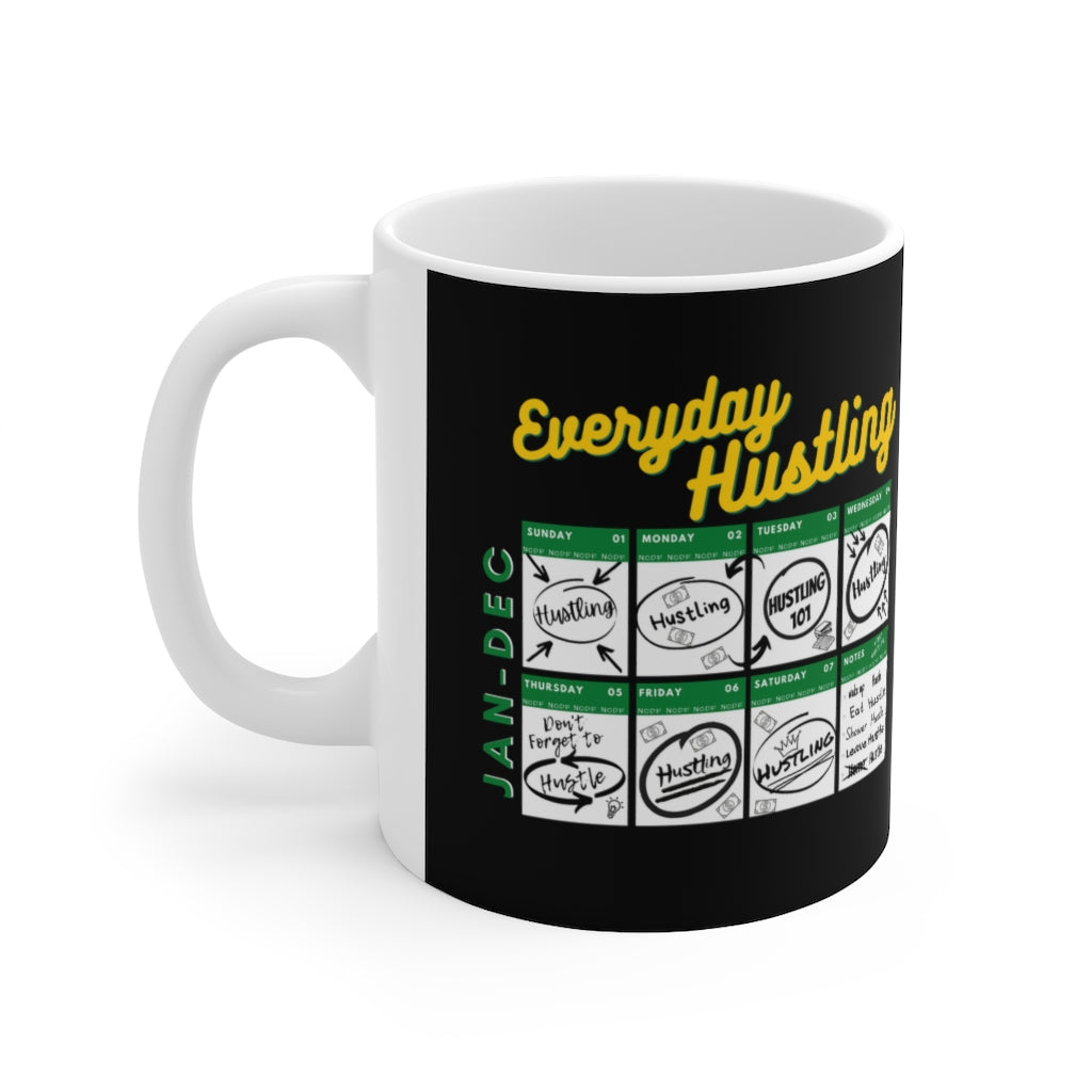 Everyday Hustling Calendar (White) Mug