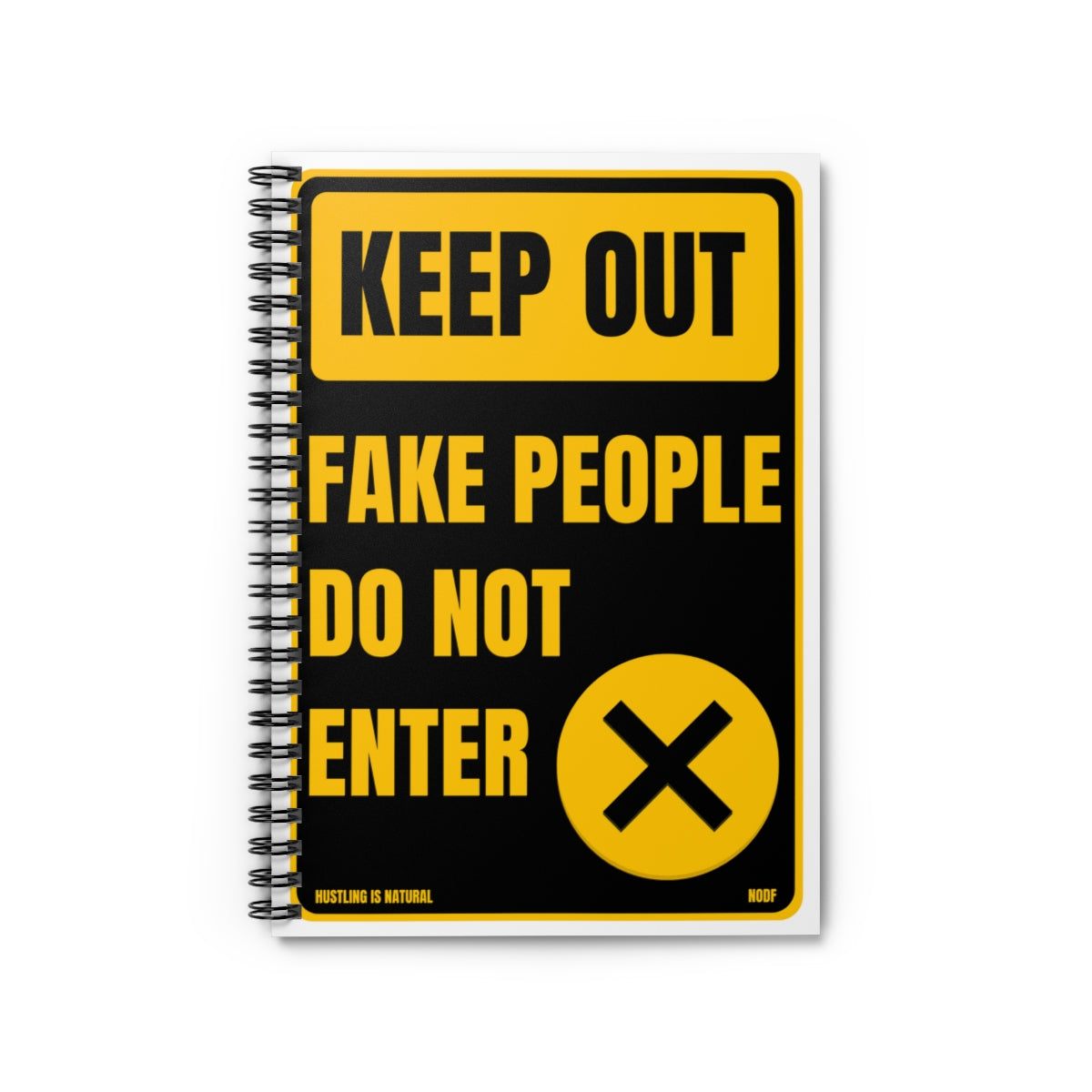 Keep Out Fake People Do Not Enter (Black) Spiral Notebook