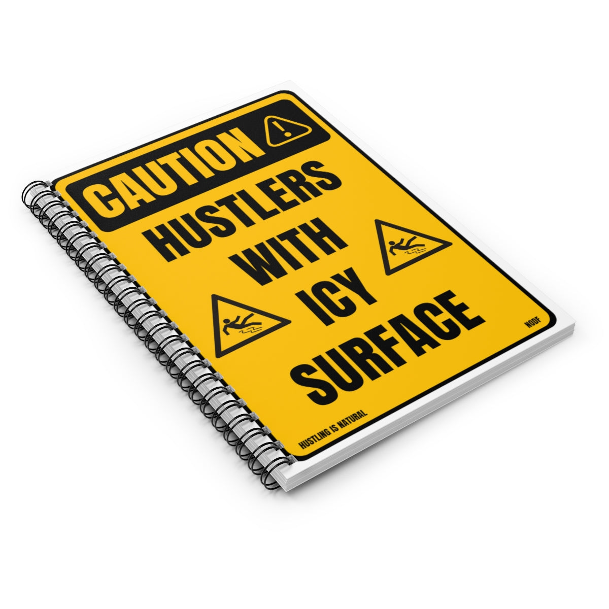 Caution- Hustlers With Icy Surface (Yellow) Spiral Notebook