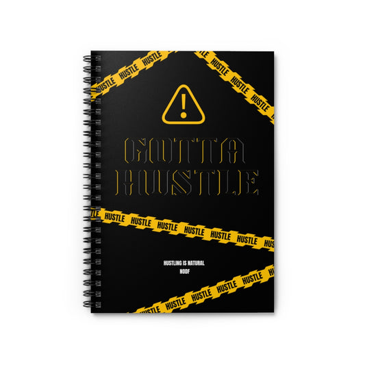 Gotta Hustle Spiral Notebook