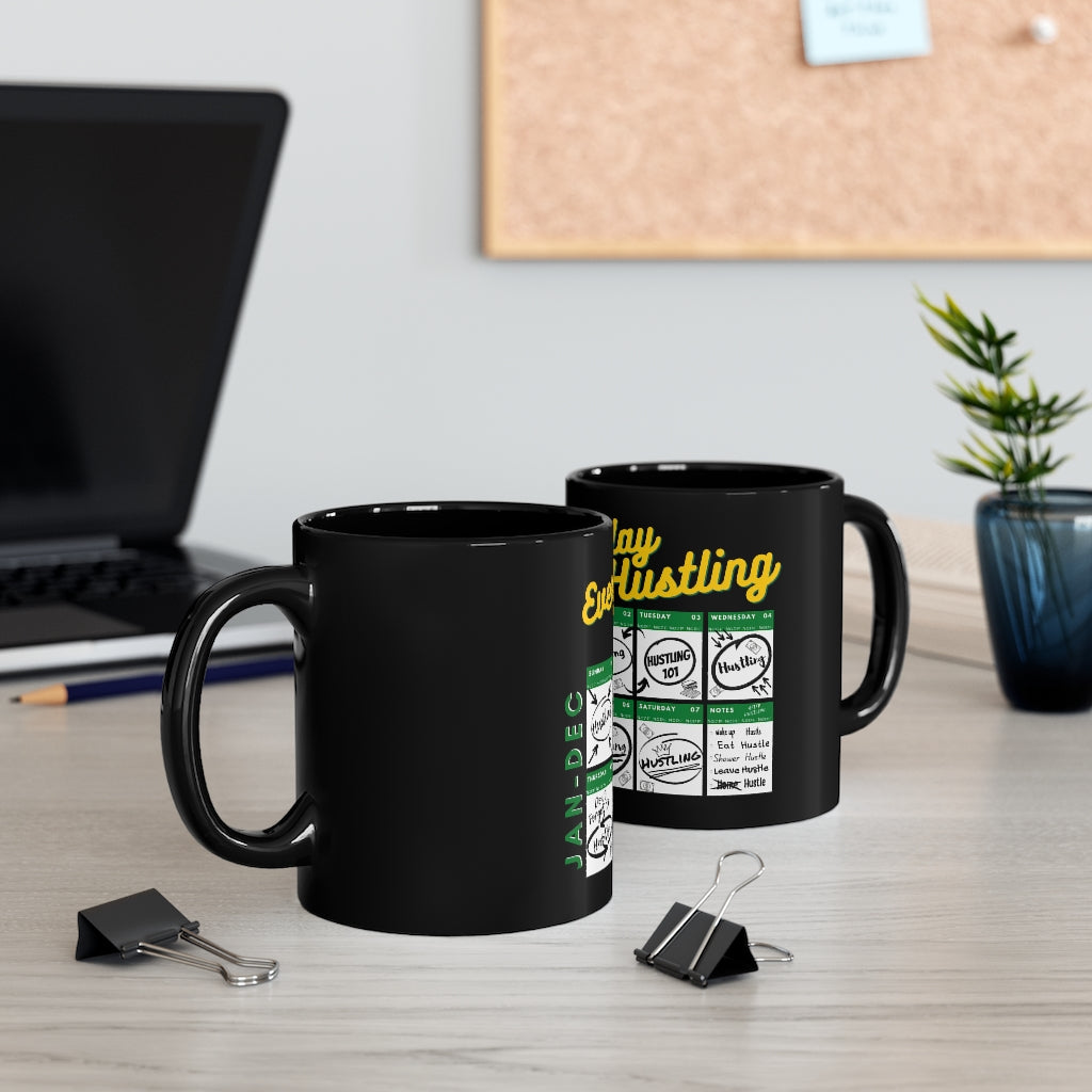 Everyday Hustling Calendar (Black) Mug