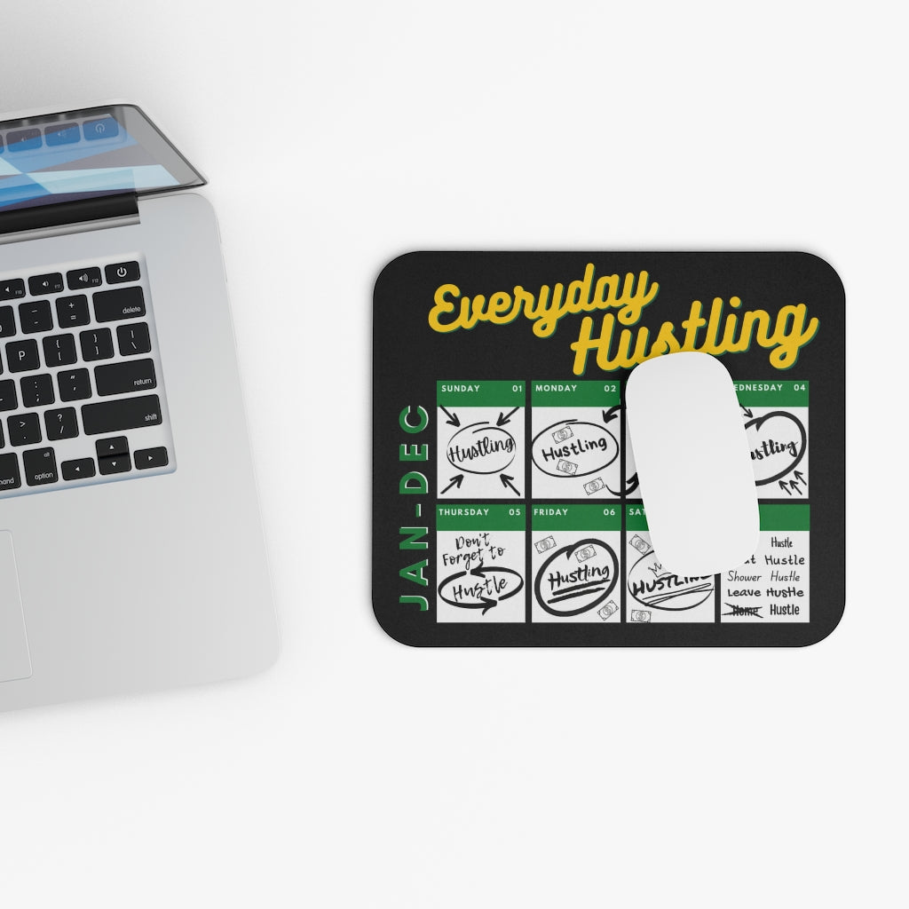 Everyday Hustling Mouse Pad