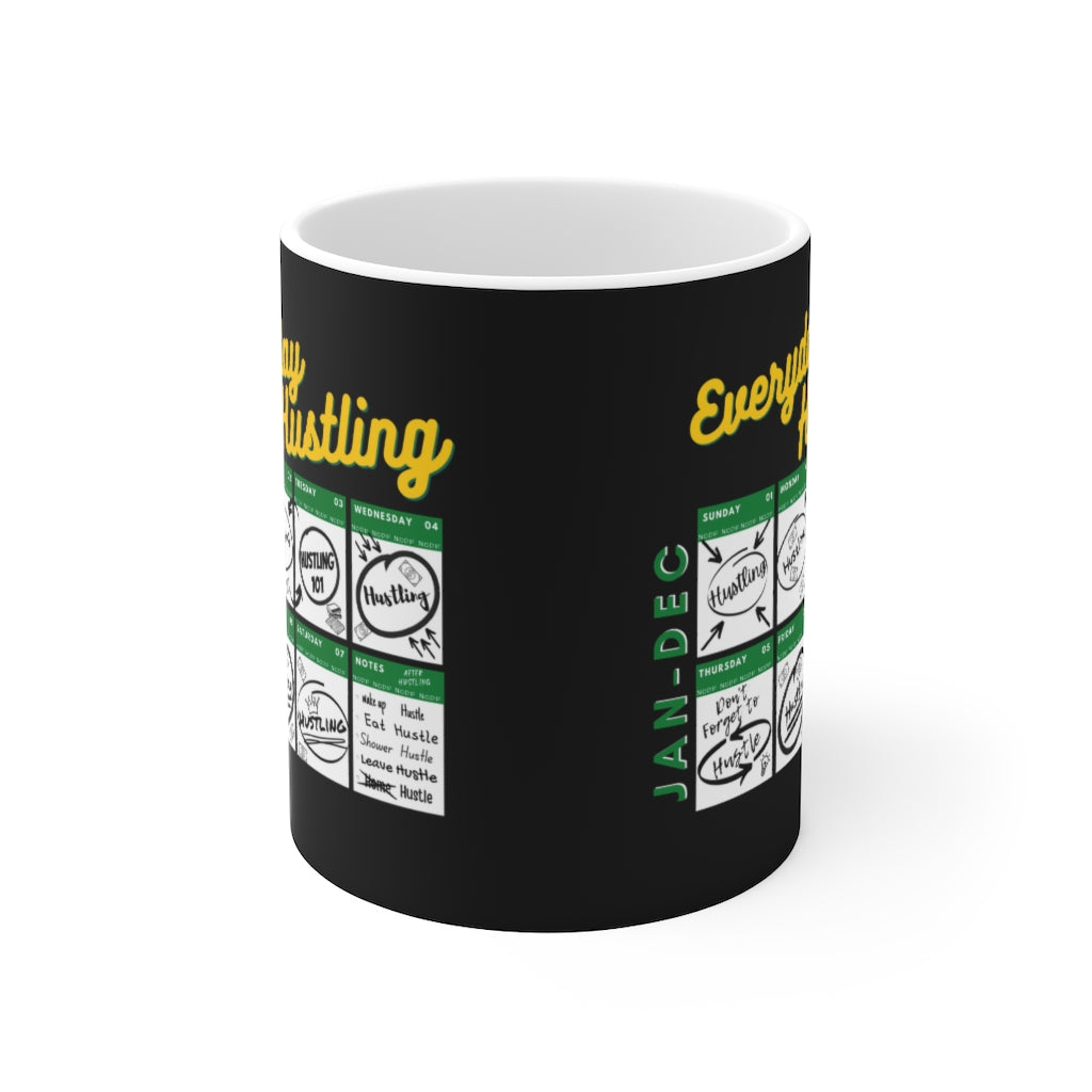 Everyday Hustling Calendar (White) Mug