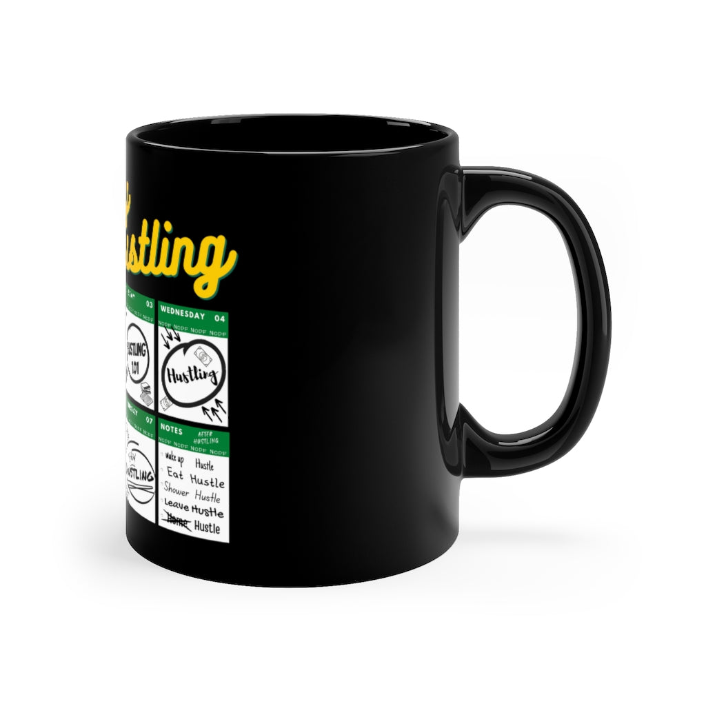 Everyday Hustling Calendar (Black) Mug