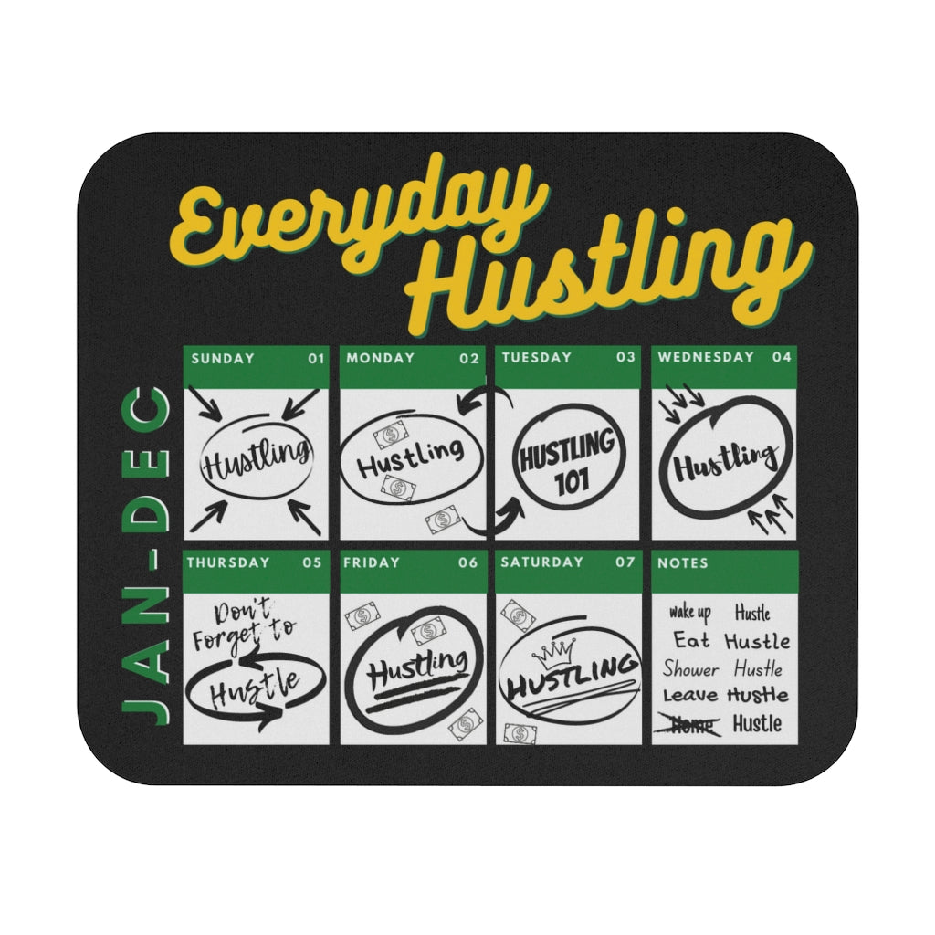 Everyday Hustling Mouse Pad