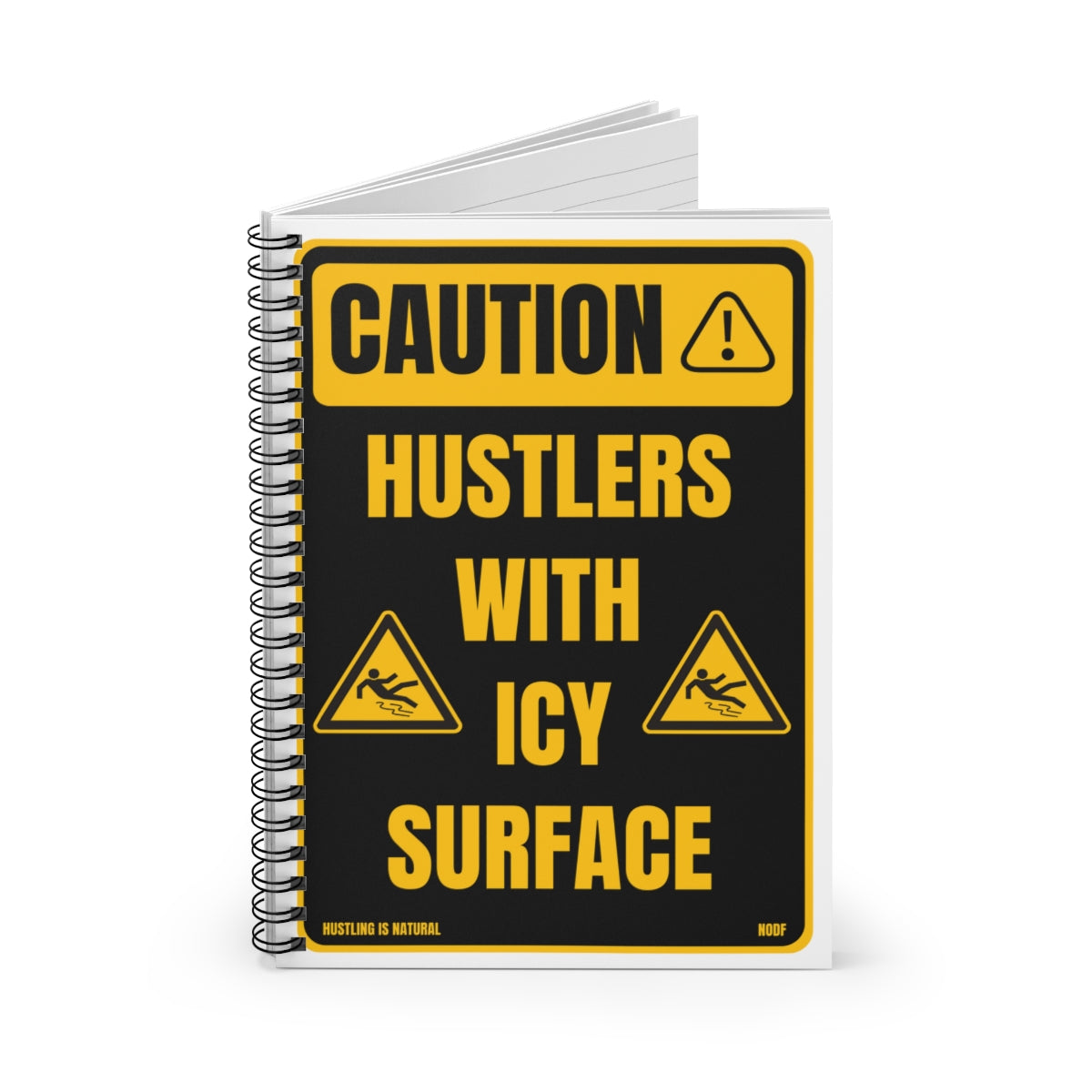 Caution- Hustlers With Icy Surface (Black) Spiral Notebook