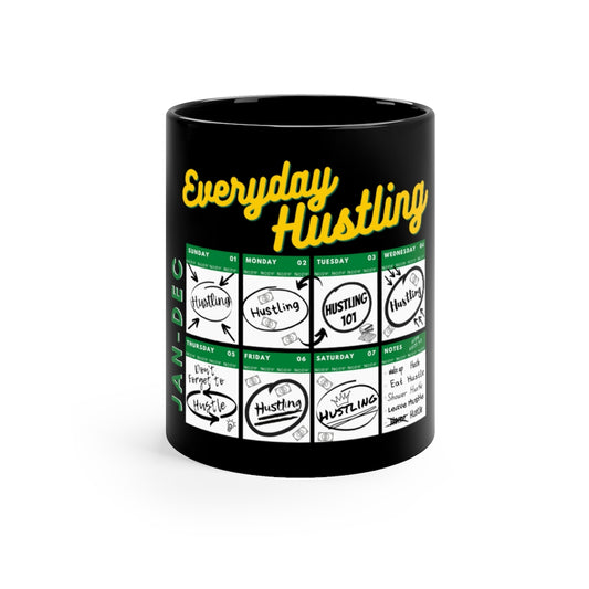 Everyday Hustling Calendar (Black) Mug
