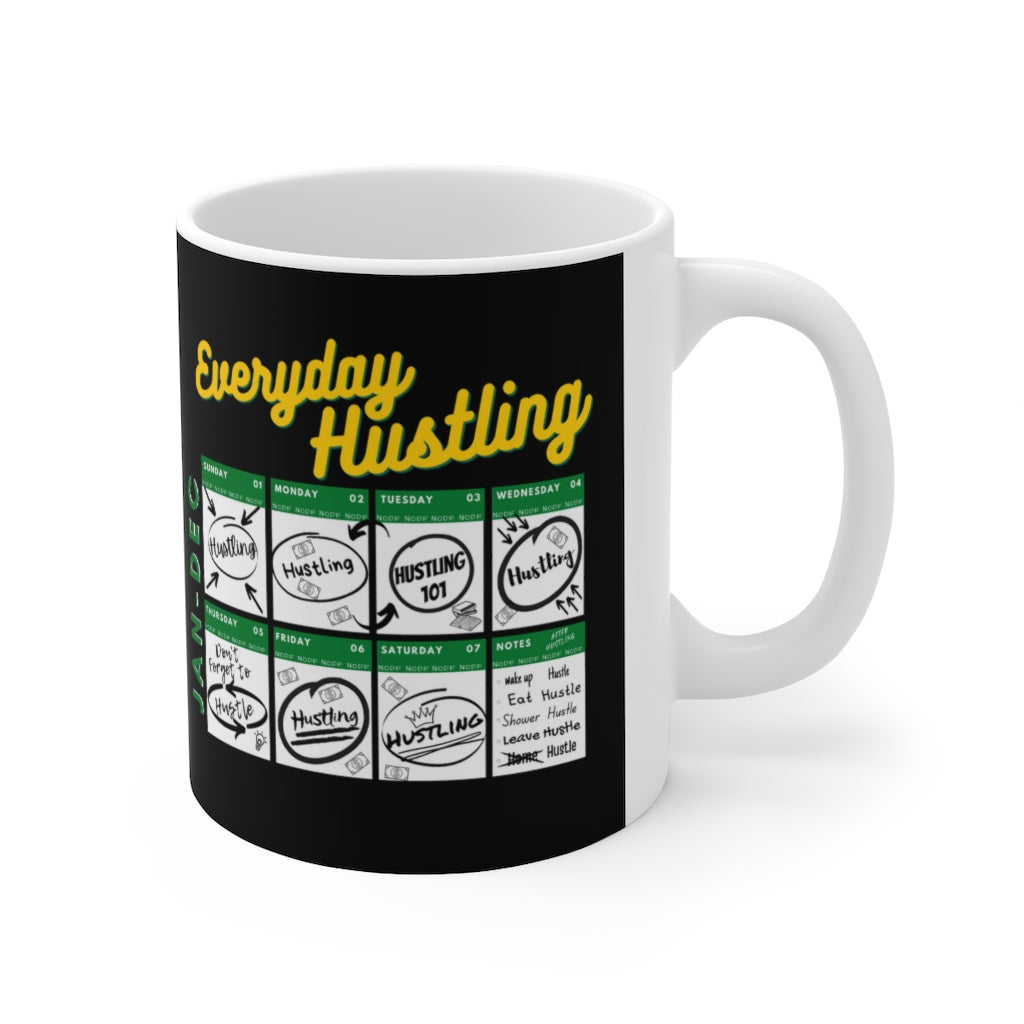 Everyday Hustling Calendar (White) Mug