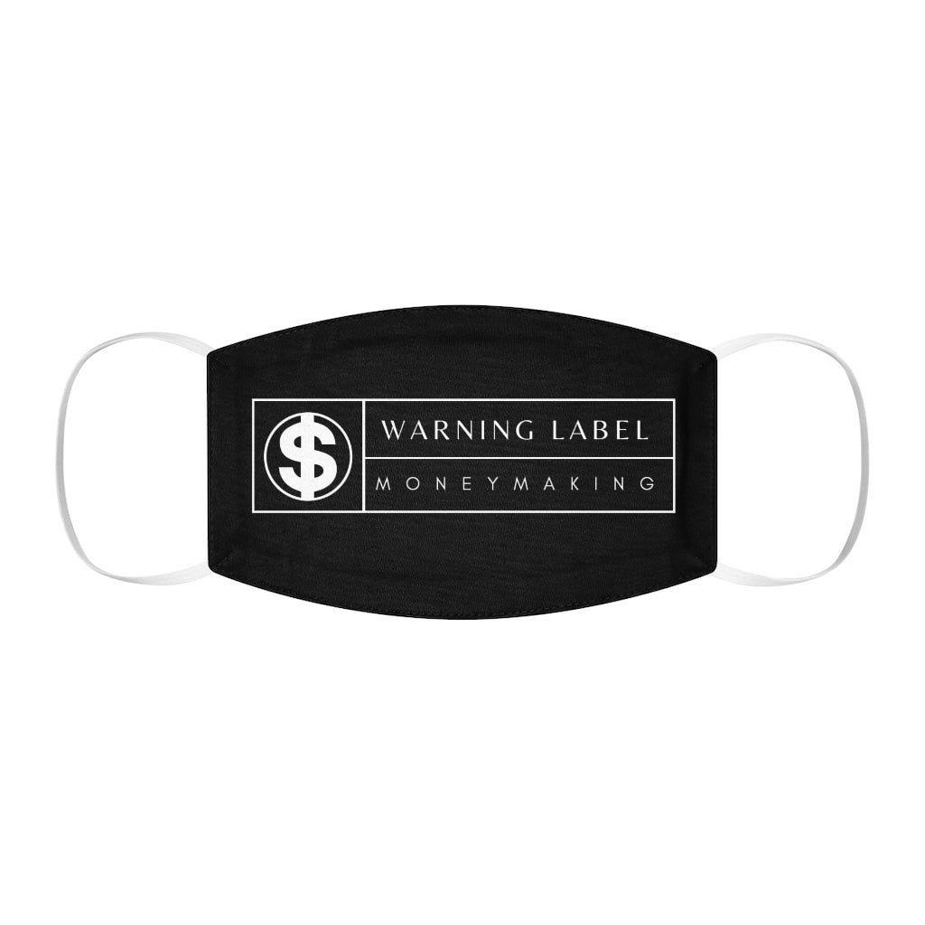 Warning Label Making Money Snug-Fit Mask