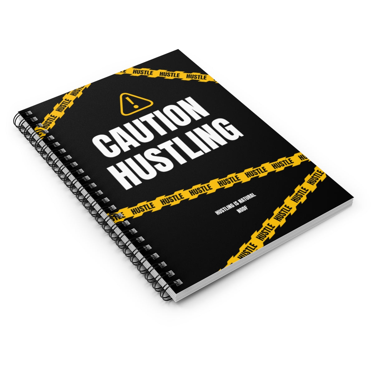 Caution Hustling Spiral Notebook