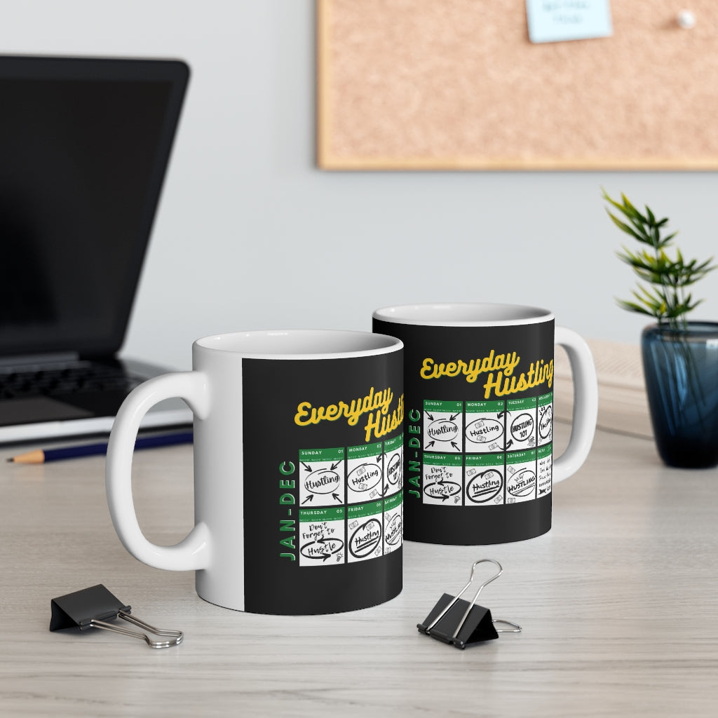 Everyday Hustling Calendar (White) Mug