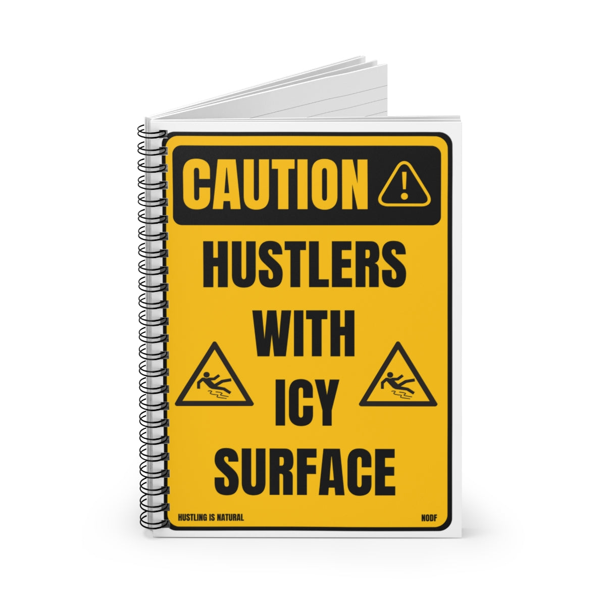 Caution- Hustlers With Icy Surface (Yellow) Spiral Notebook