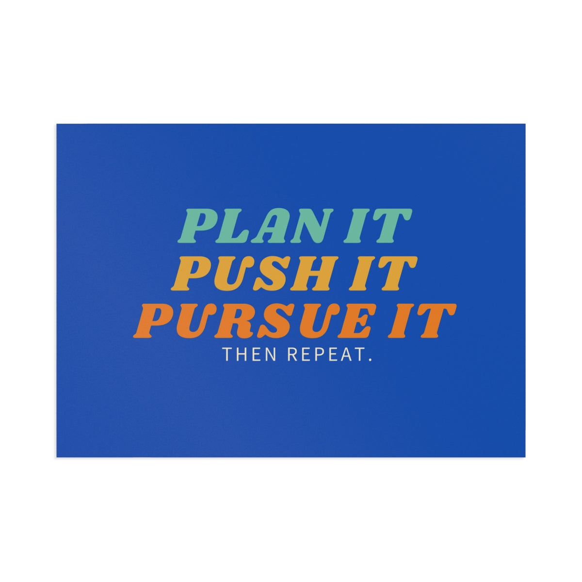 Plan it Push it Pursue it Postcards