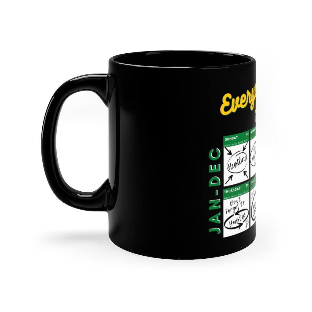 Everyday Hustling Calendar (Black) Mug